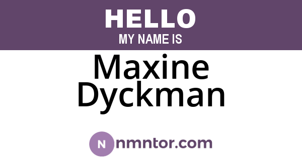 Maxine Dyckman