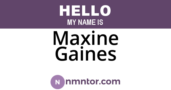 Maxine Gaines