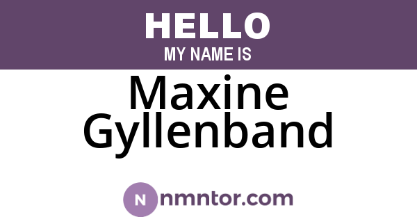 Maxine Gyllenband