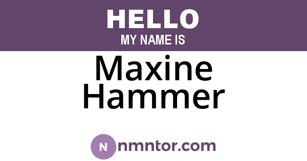Maxine Hammer