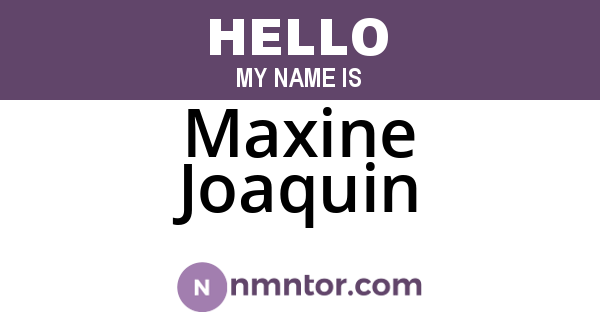 Maxine Joaquin