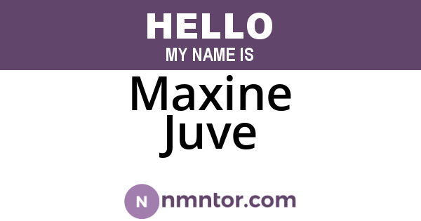 Maxine Juve