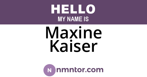 Maxine Kaiser