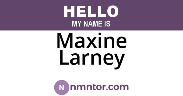 Maxine Larney