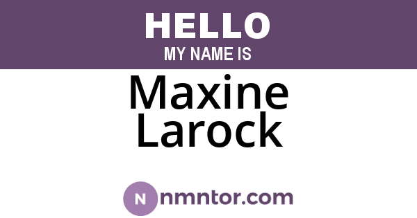 Maxine Larock