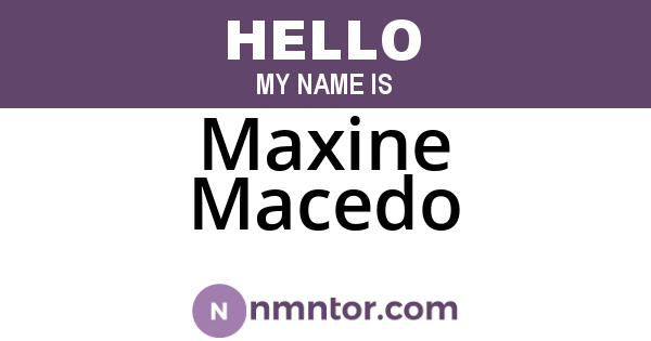 Maxine Macedo