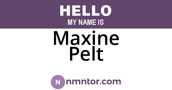 Maxine Pelt