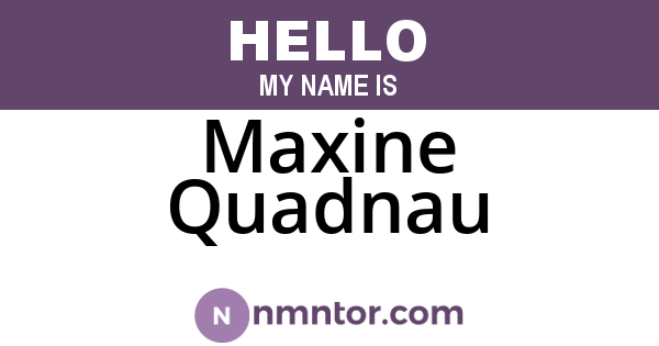 Maxine Quadnau