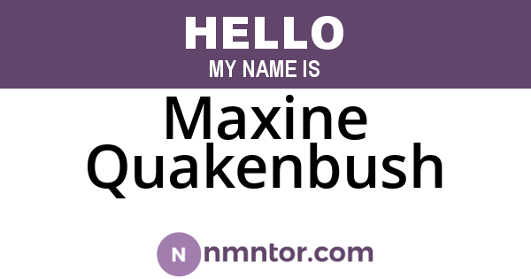 Maxine Quakenbush