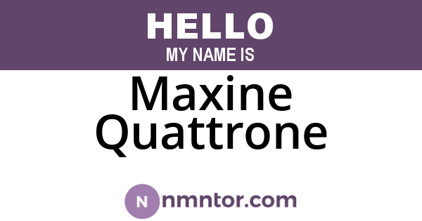 Maxine Quattrone