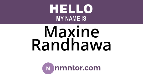 Maxine Randhawa