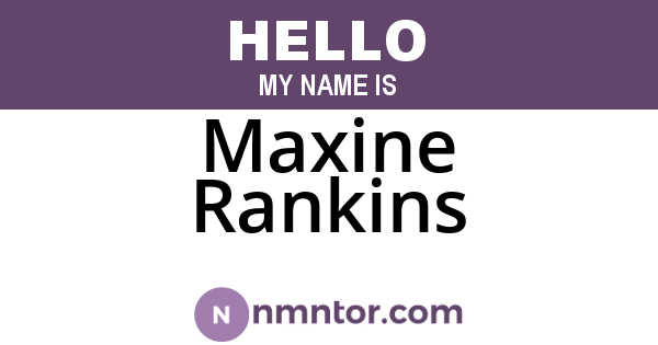 Maxine Rankins