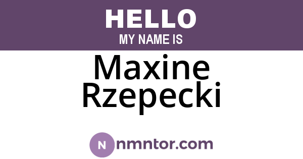 Maxine Rzepecki