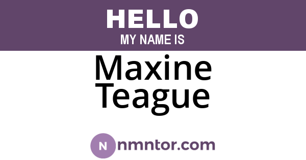 Maxine Teague