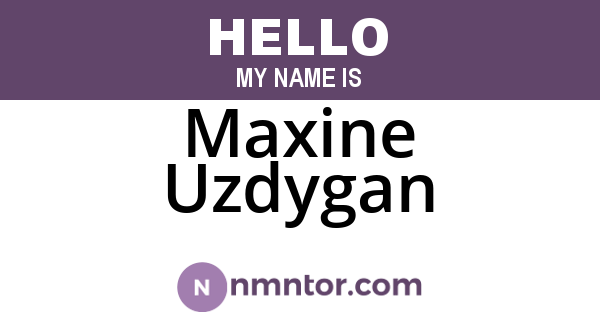 Maxine Uzdygan