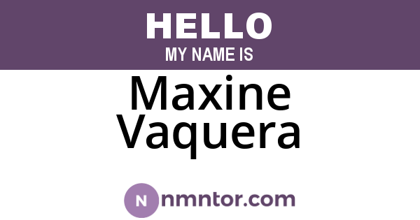 Maxine Vaquera