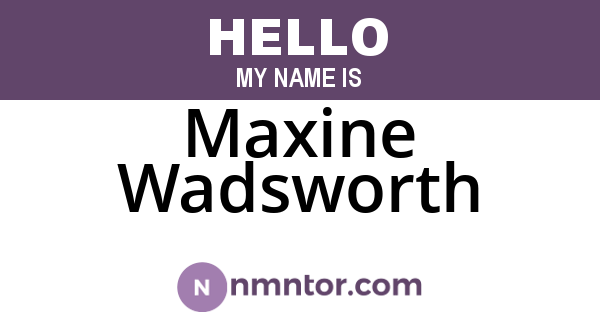 Maxine Wadsworth