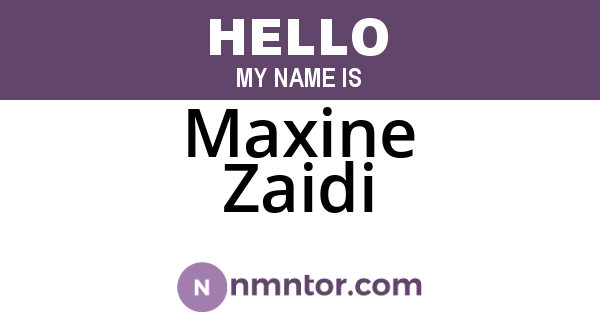 Maxine Zaidi