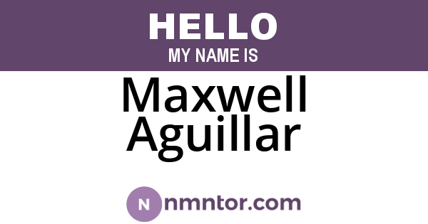 Maxwell Aguillar