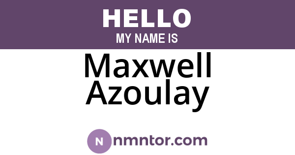Maxwell Azoulay