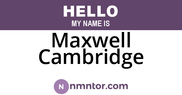 Maxwell Cambridge