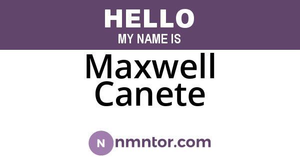Maxwell Canete