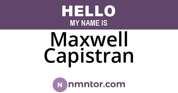 Maxwell Capistran