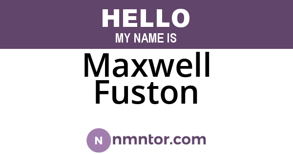 Maxwell Fuston