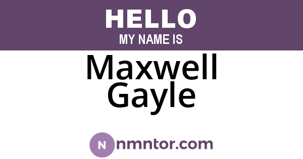 Maxwell Gayle