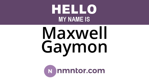Maxwell Gaymon