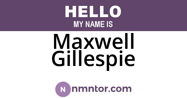 Maxwell Gillespie