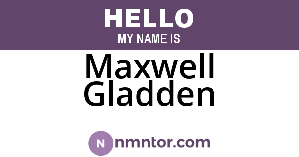 Maxwell Gladden