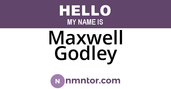 Maxwell Godley