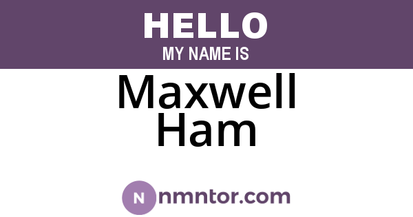 Maxwell Ham