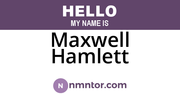 Maxwell Hamlett
