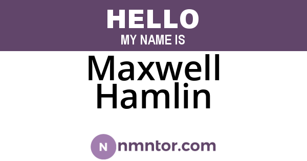 Maxwell Hamlin