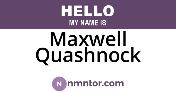 Maxwell Quashnock