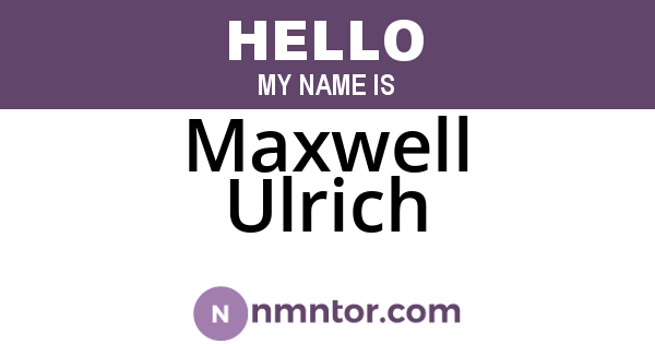 Maxwell Ulrich