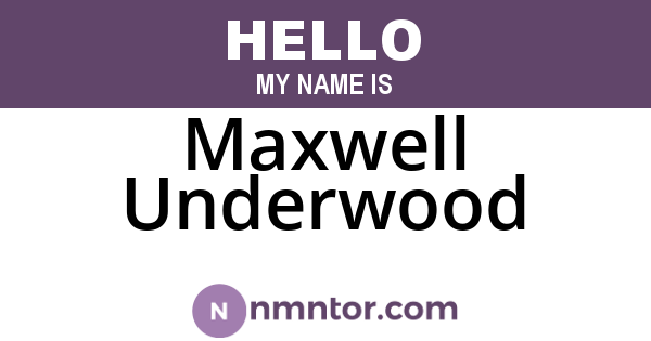 Maxwell Underwood