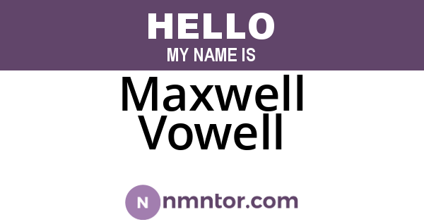 Maxwell Vowell