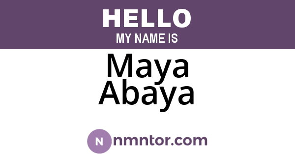Maya Abaya