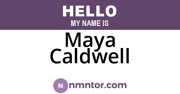 Maya Caldwell