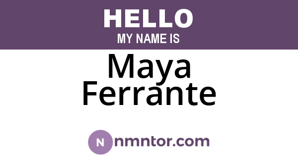 Maya Ferrante