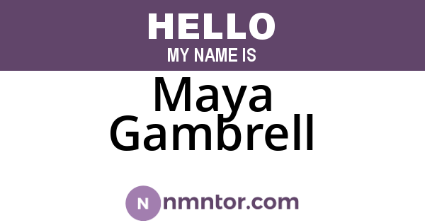 Maya Gambrell