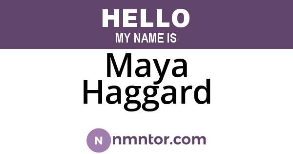 Maya Haggard