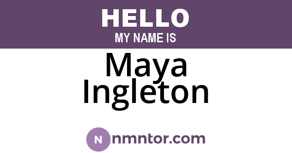 Maya Ingleton
