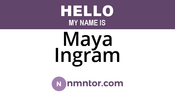 Maya Ingram