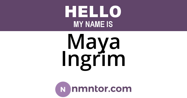 Maya Ingrim