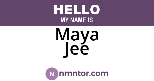 Maya Jee