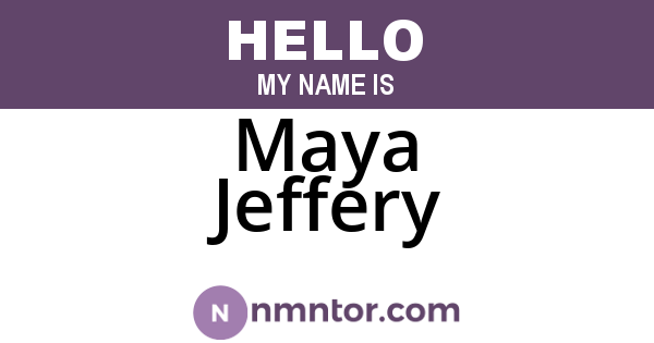 Maya Jeffery